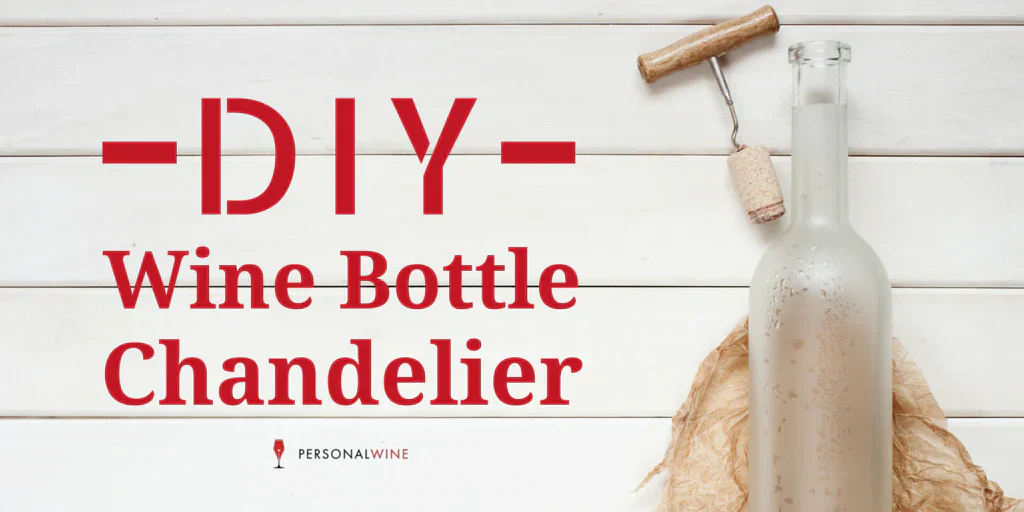 DIY: Wine Bottle Chandelier Glass Bottle Chandelier