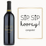 Sip Sip Hooray – Custom Engraved Wine
