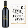 Loved to the Moon & Back – Custom Engraved Wine
