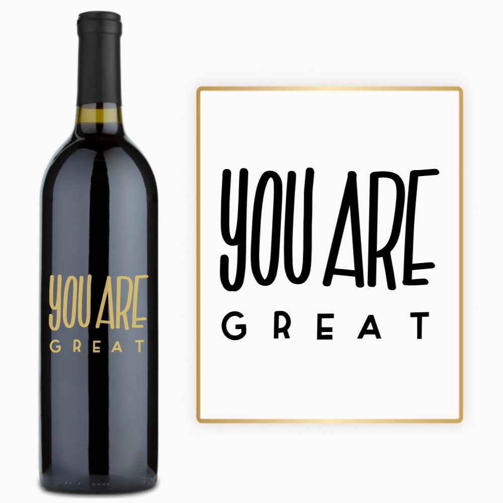 You Are Great – Custom Engraved Wine