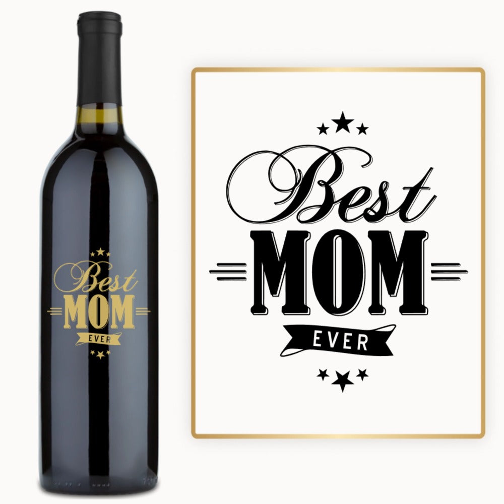 Best Mom Ever – Engraved Wine