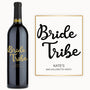 Bride Tribe - Engraved Bachelorette Wine