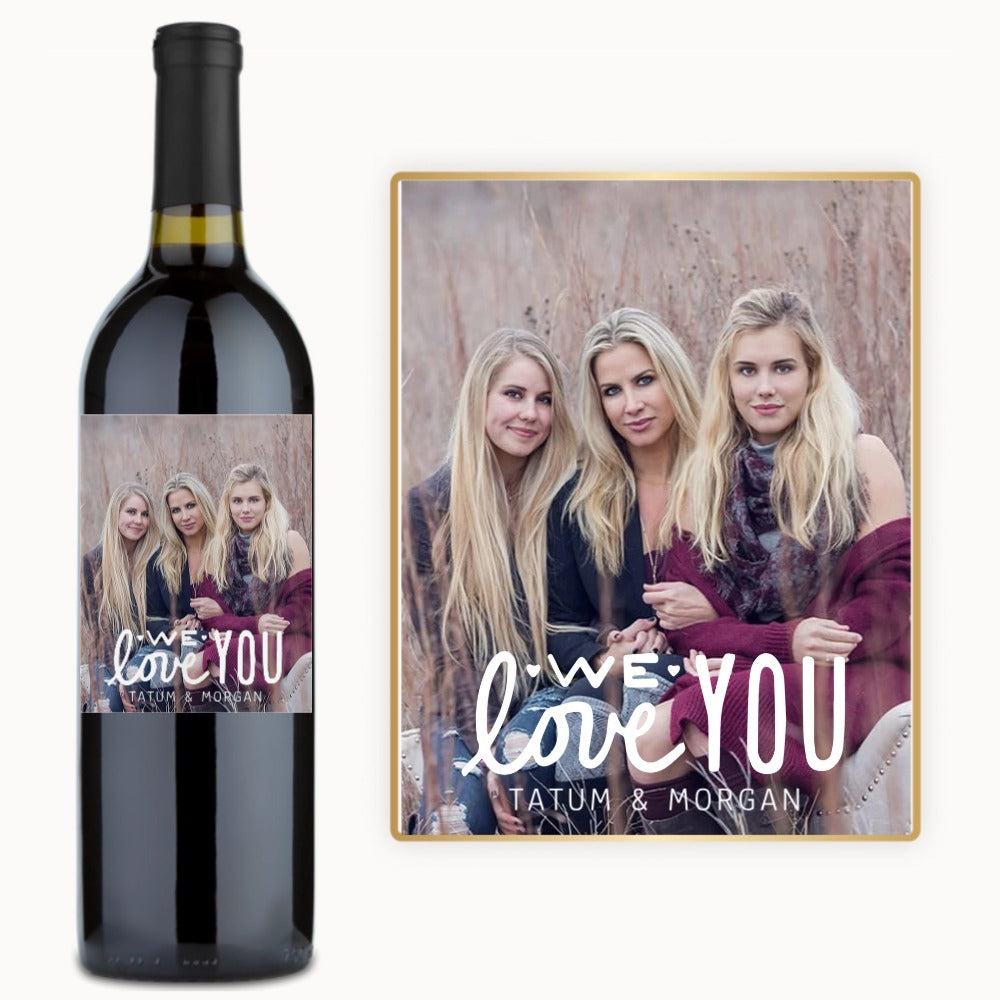 We Love You Photo – Custom Label Wine