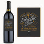 Every Last Drop Birthday – Custom Label Wine