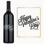A wine bottle engraved with “Happy Valentine’s Day 2026” in script, presented as a Valentine’s Day gift.