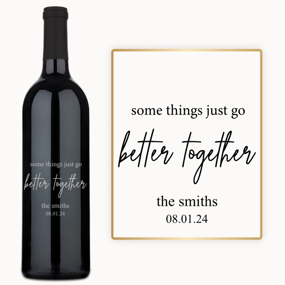 Black and white wine bottle and sign reading “some things just go better together”—the Smiths, 08.01.24.