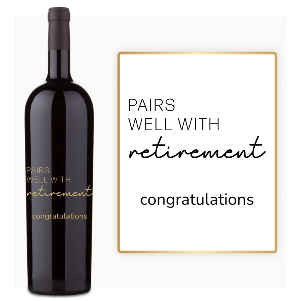 Pairs Well With Retirement – Custom Engraved Wine