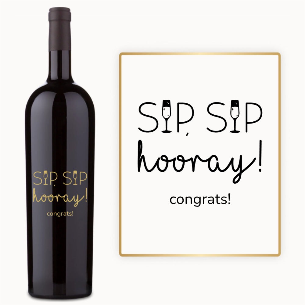 Sip Sip Hooray – Custom Engraved Wine
