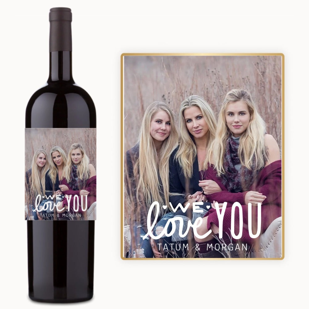 We Love You Photo – Custom Label Wine