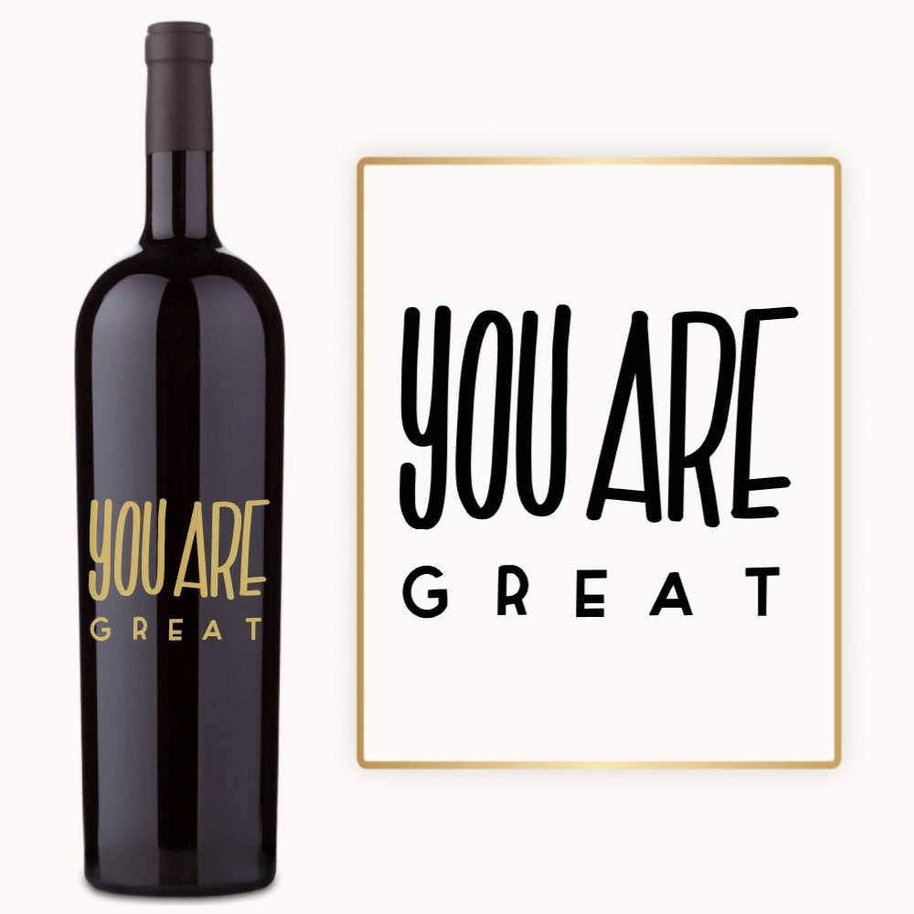 You Are Great – Custom Engraved Wine