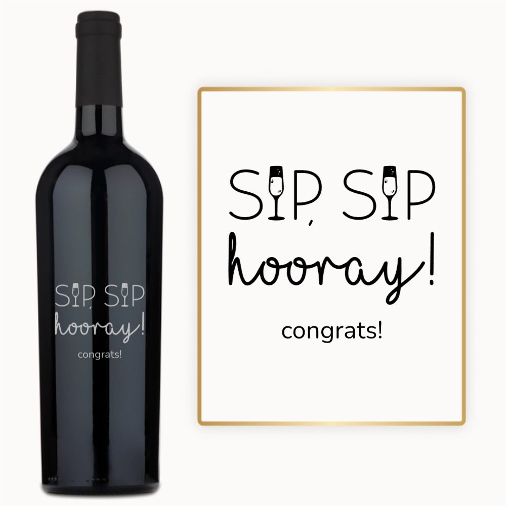 Sip Sip Hooray – Custom Engraved Wine