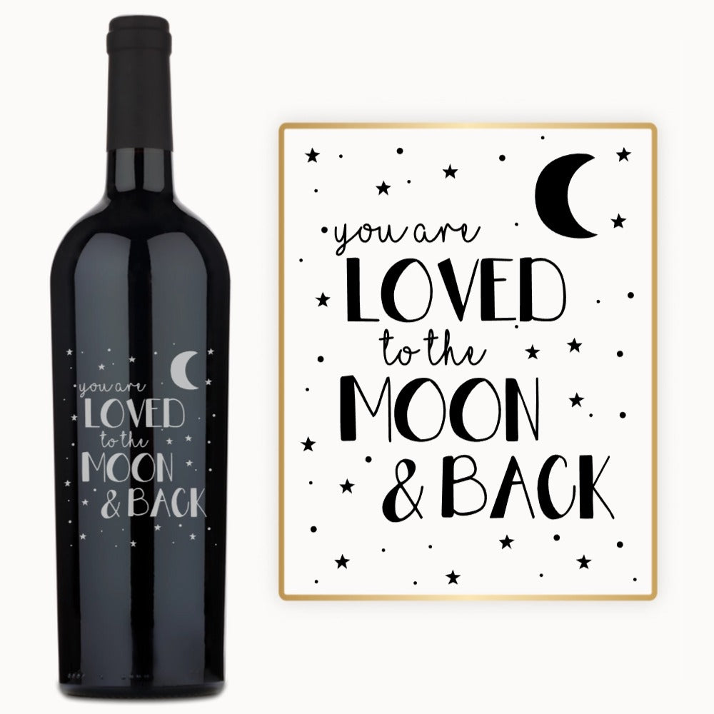 Loved to the Moon & Back – Custom Engraved Wine