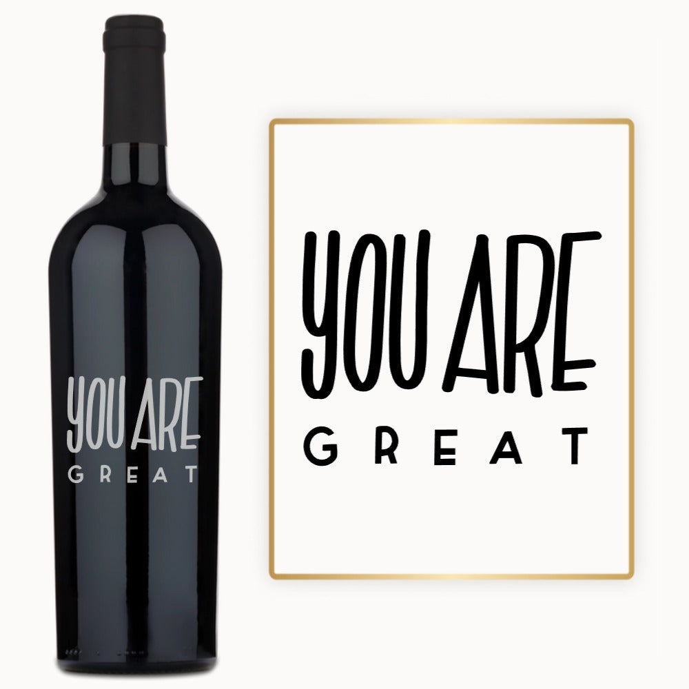 You Are Great – Custom Engraved Wine