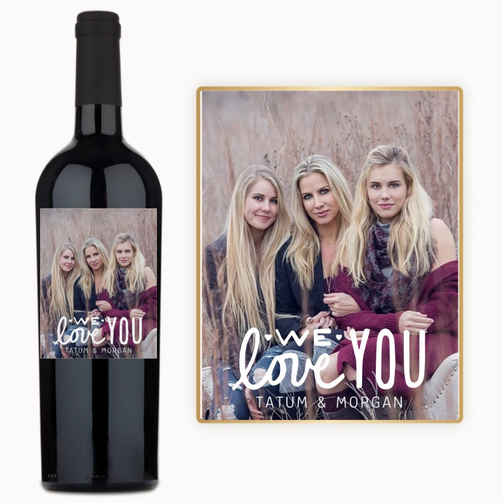 We Love You Photo – Custom Label Wine