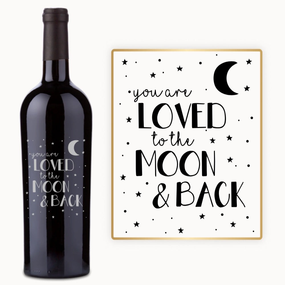 Loved to the Moon & Back – Custom Engraved Wine