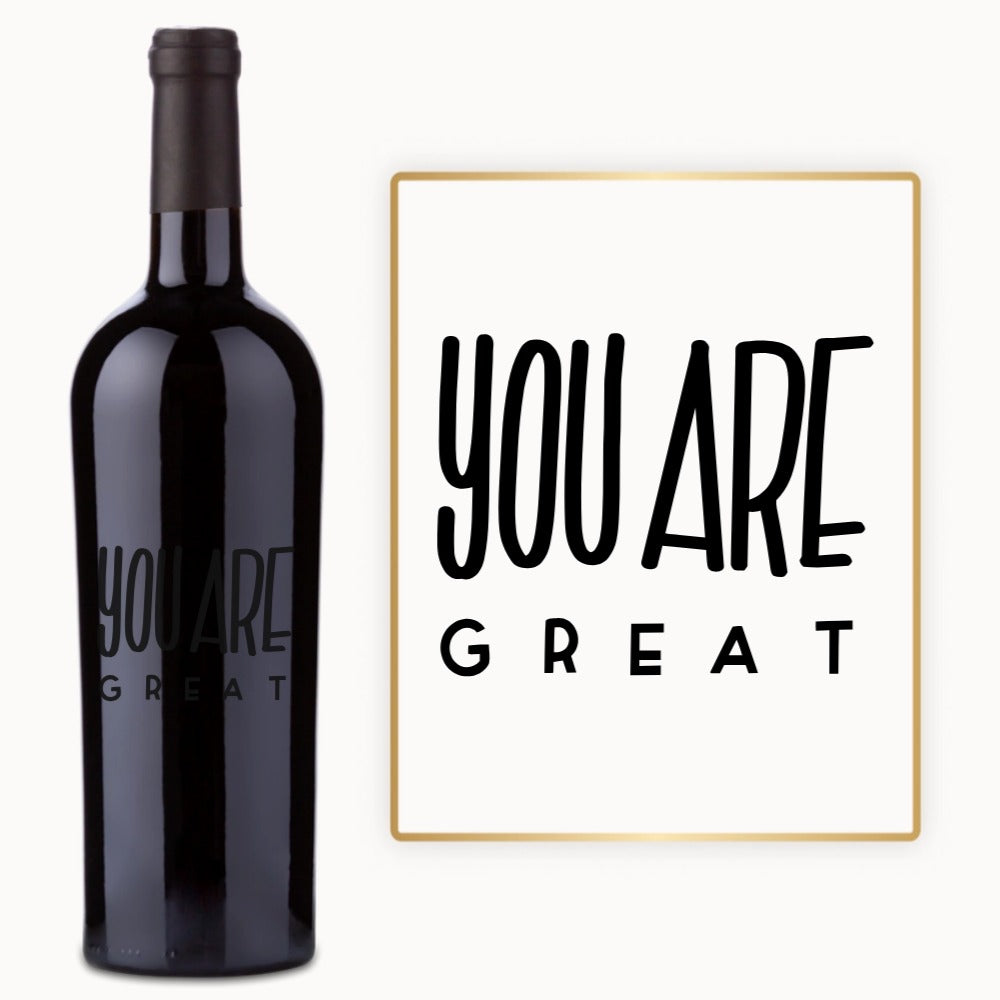 You Are Great – Custom Engraved Wine