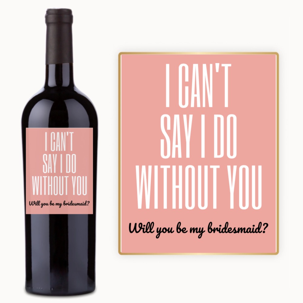 Will You Be My Bridesmaid – Custom Label Wine