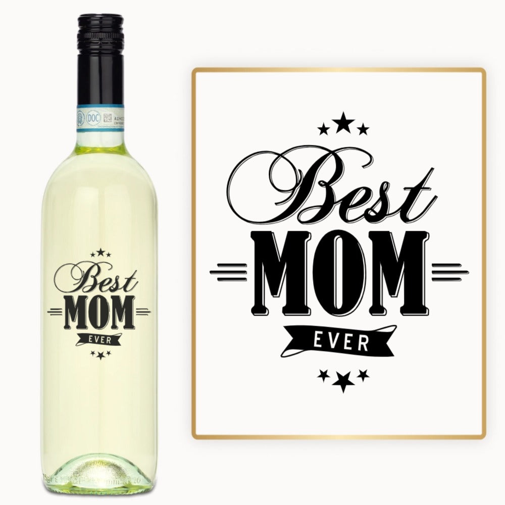 Best Mom Ever – Engraved Wine