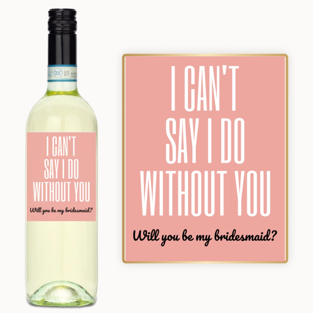 Will You Be My Bridesmaid – Custom Label Wine
