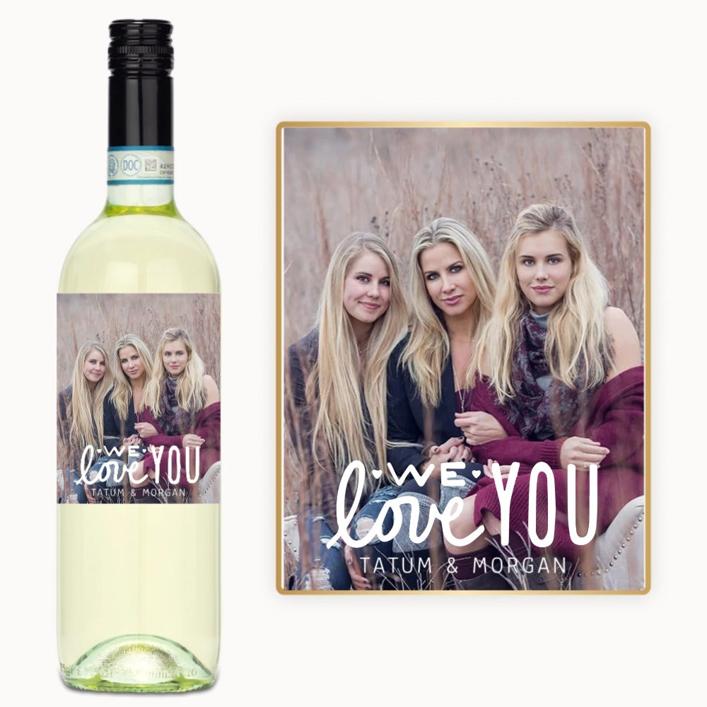 We Love You Photo – Custom Label Wine
