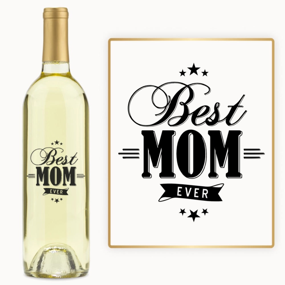 Best Mom Ever – Engraved Wine