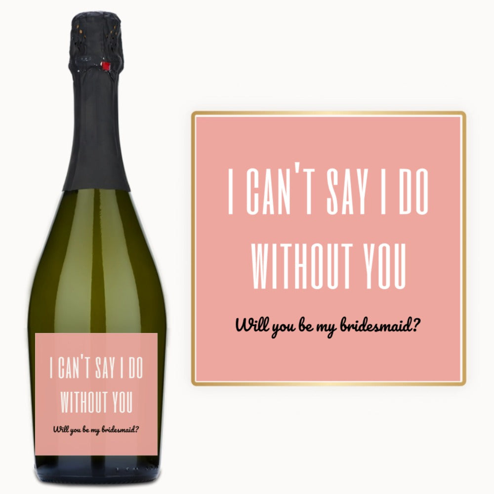 Will You Be My Bridesmaid – Custom Label Wine