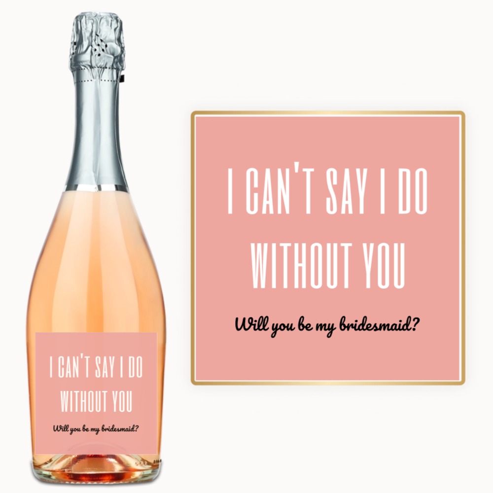 Will You Be My Bridesmaid – Custom Label Wine