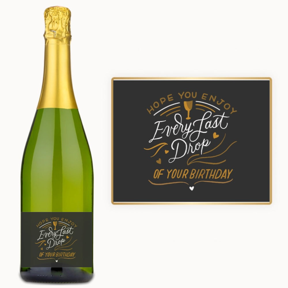 Every Last Drop Birthday – Custom Label Wine