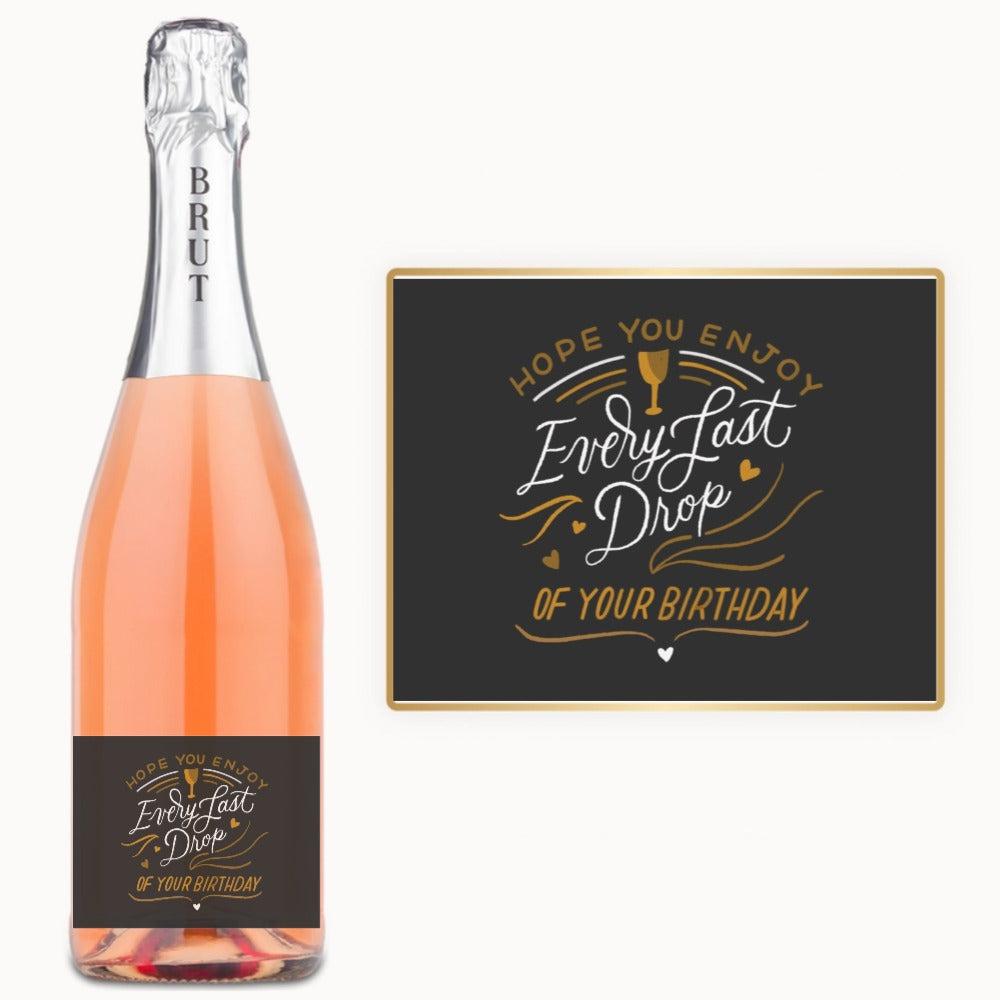Every Last Drop Birthday – Custom Label Wine
