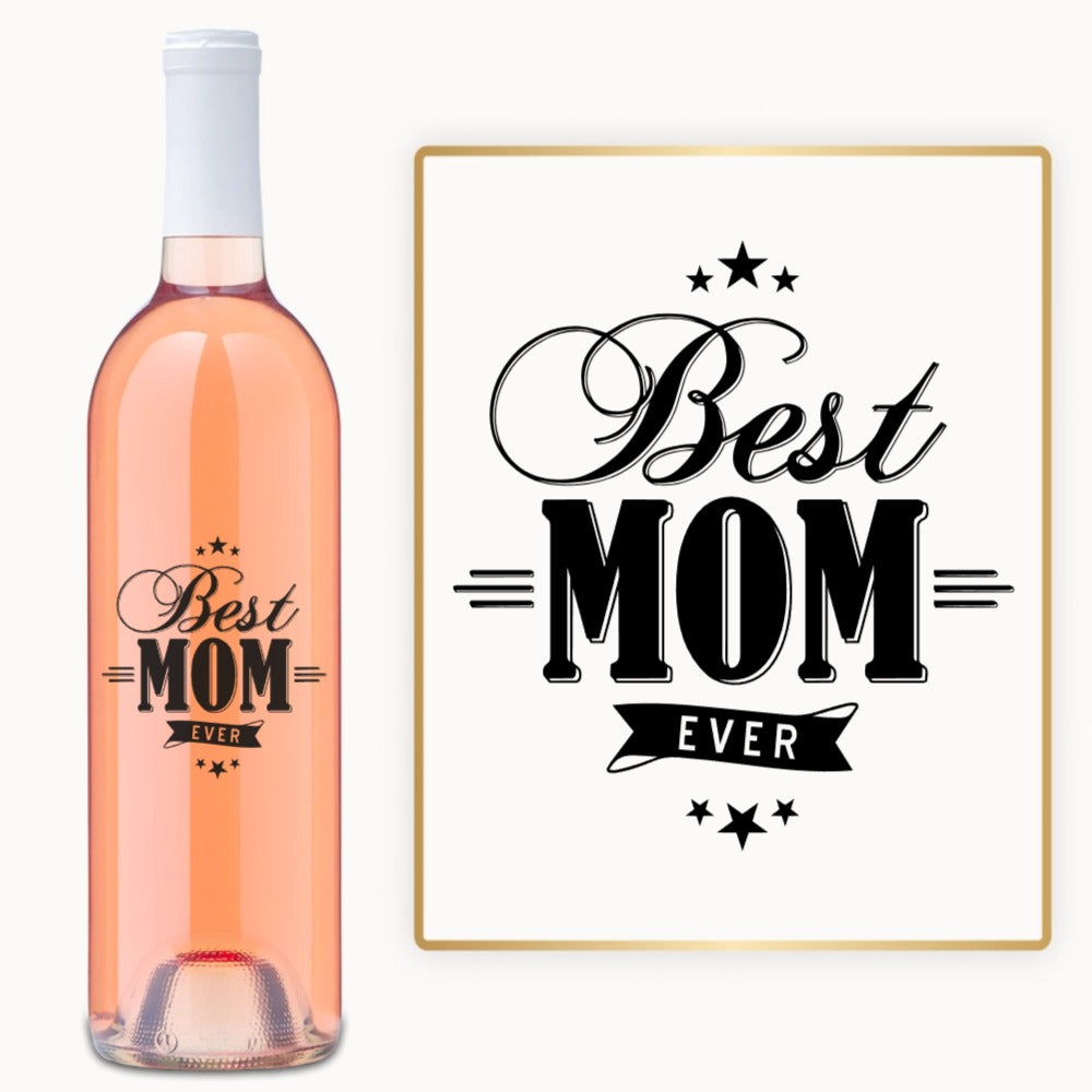 Best Mom Ever – Engraved Wine