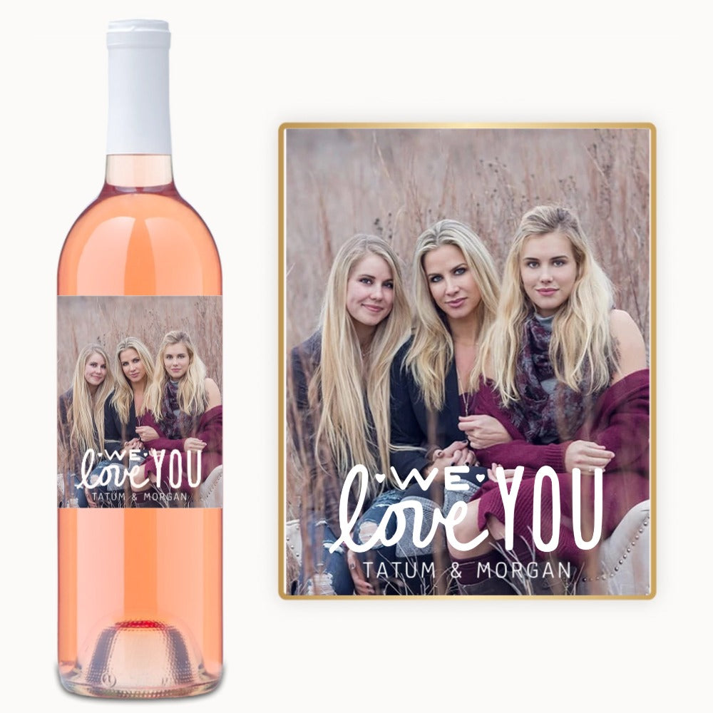 We Love You Photo – Custom Label Wine