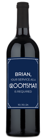 Wine bottle labeled Groomsman Proposal with the name Brian and date 10.10.24 visible on the custom label.