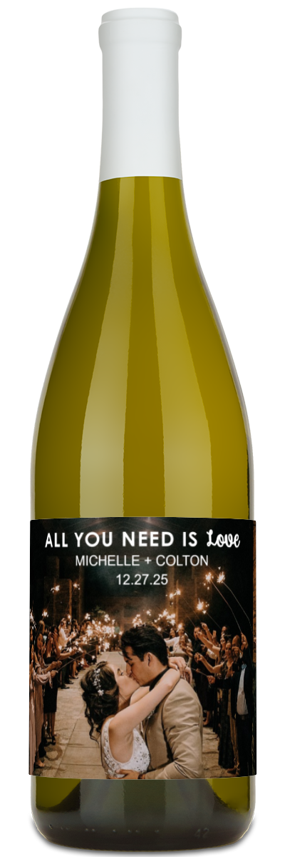 All You Need Is Love Photo - Personalized Wine