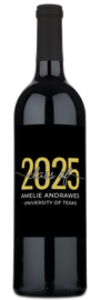 A wine bottle with a gold and white label reading Amelie Andrawes, University of Texas, Class of 2025.