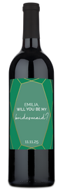 A wine bottle with a label reading, Emilia, will you be my bridesmaid? 11.11.25.