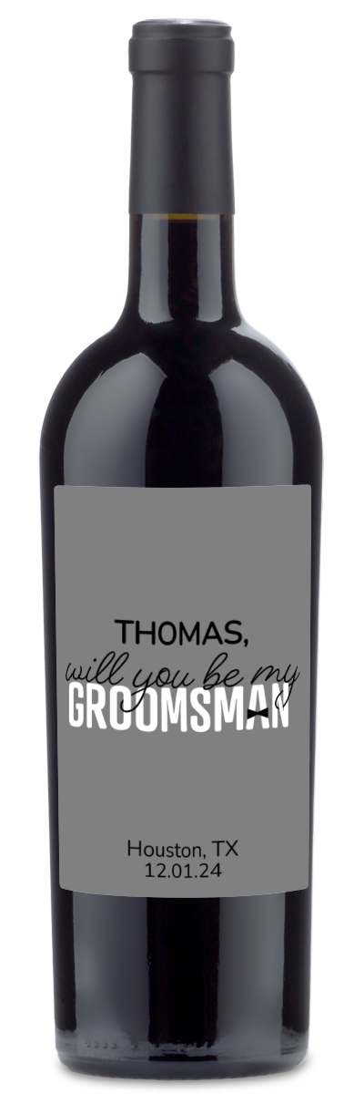 Will You Be My Groomsman? - Custom Wedding Wine